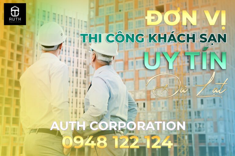 Đơn-vị-thi-công-khách-sạn-uy-tín-AuthCorporation1