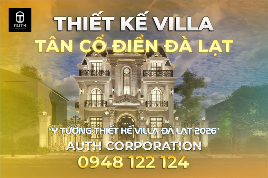 Thiết-kế-villa-tân-cổ-điển-Đà-Lạt-2026-1